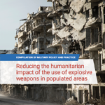 Important UN study released on military policies and practice to limit harm from explosive weapons